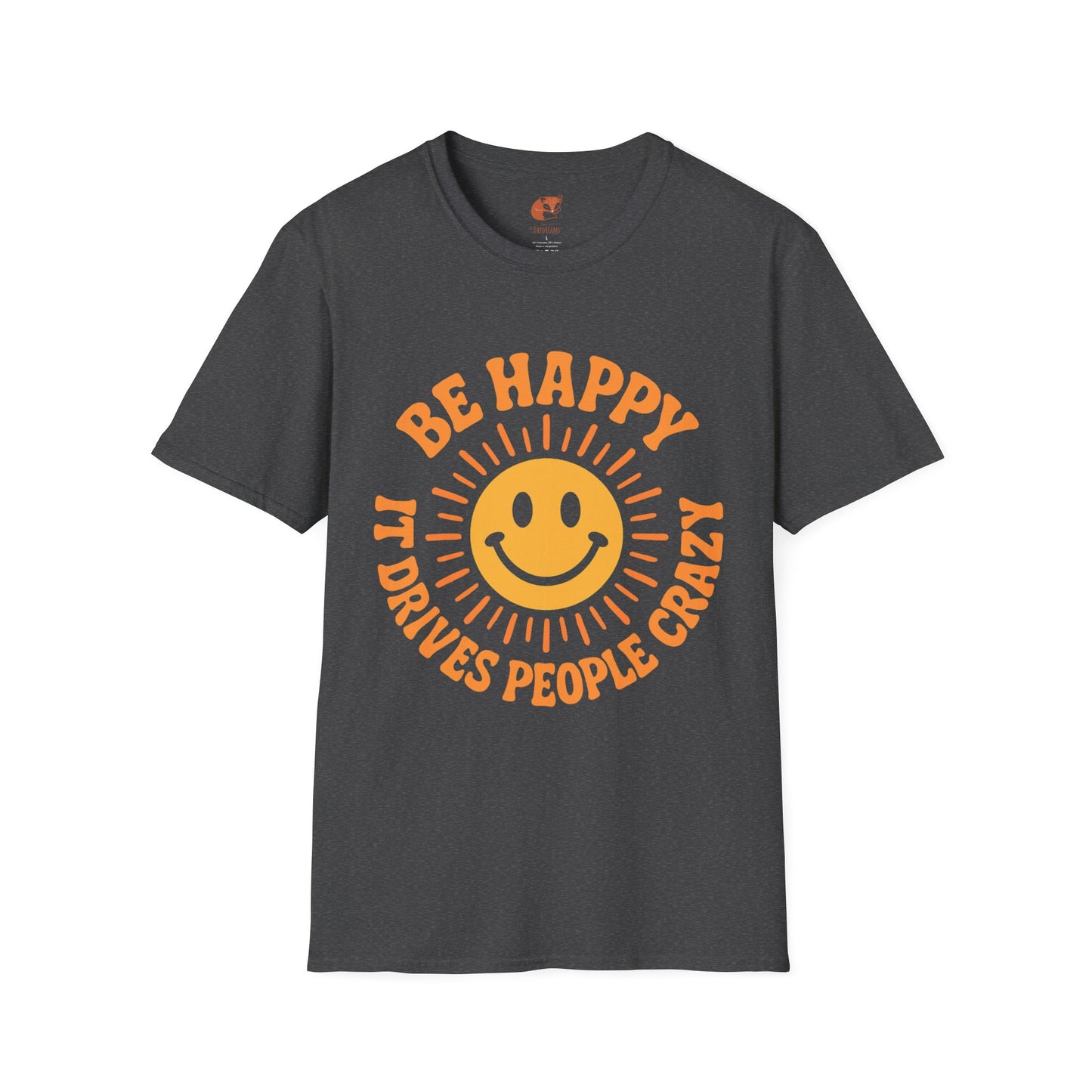 Be Happy T-Shirt
