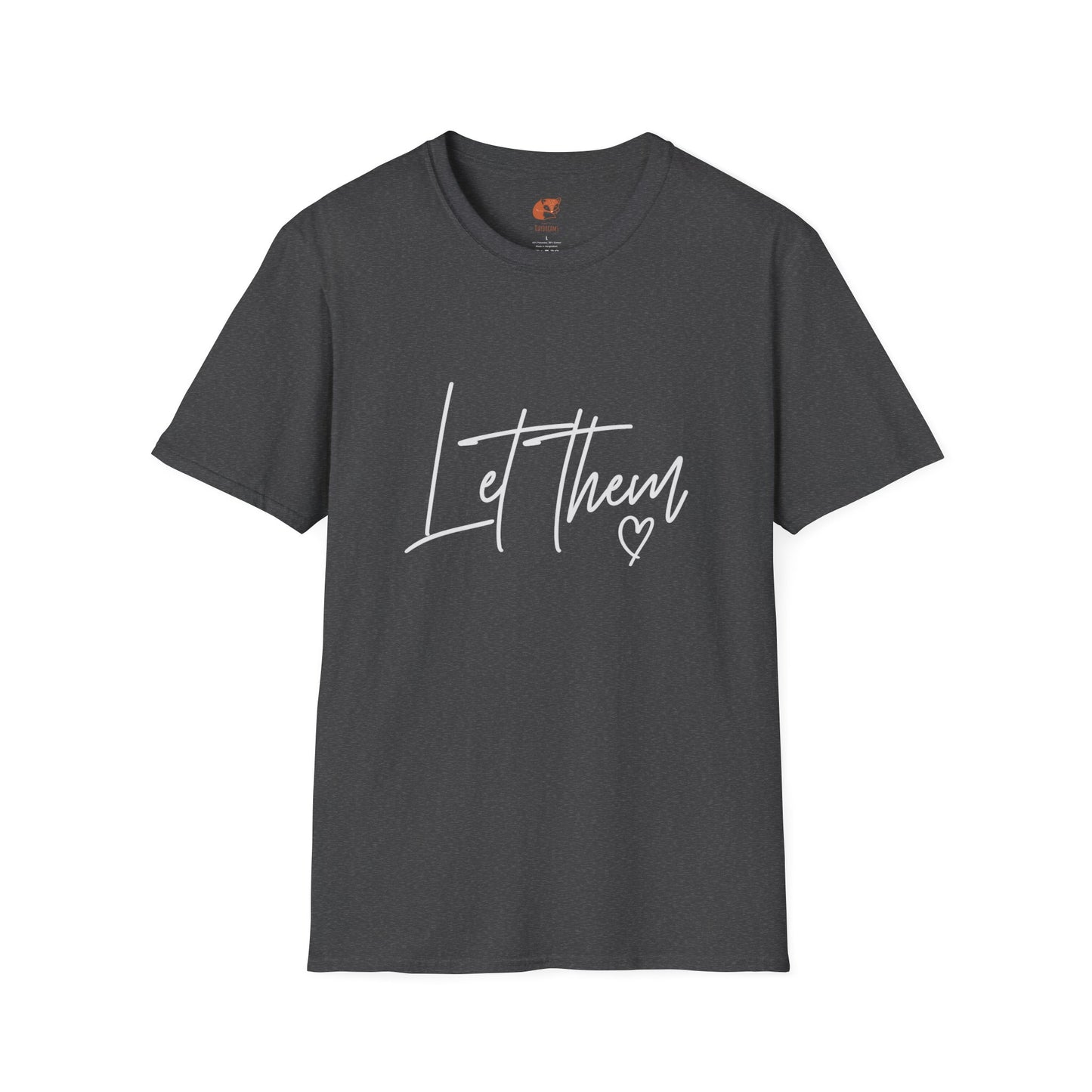 Let Them T-Shirt