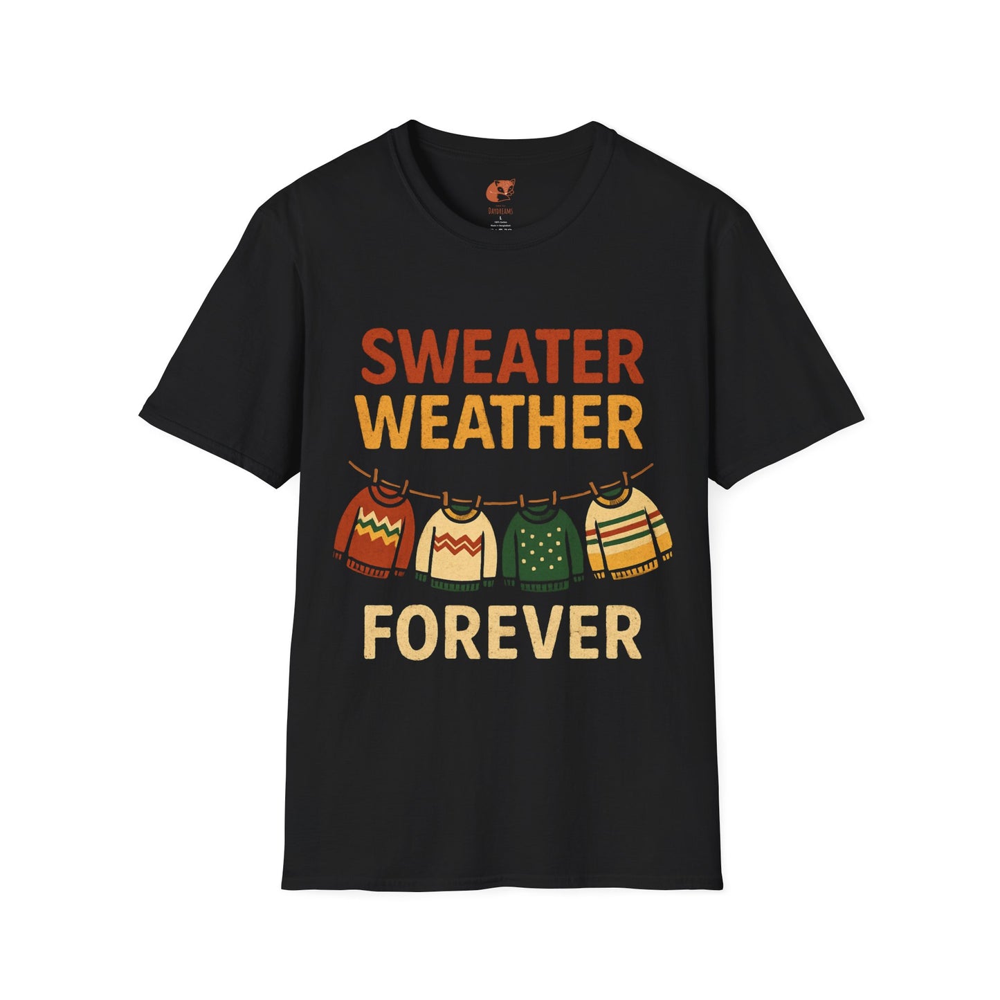 Sweater Weather Forever T-Shirt