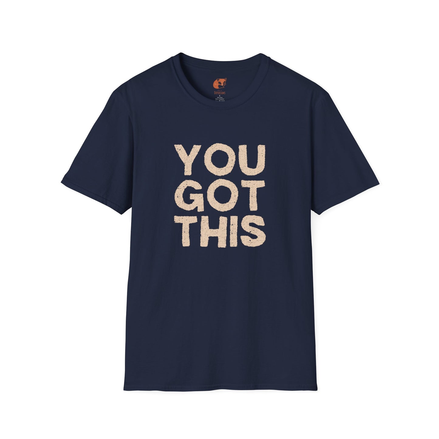 You Got This T-Shirt