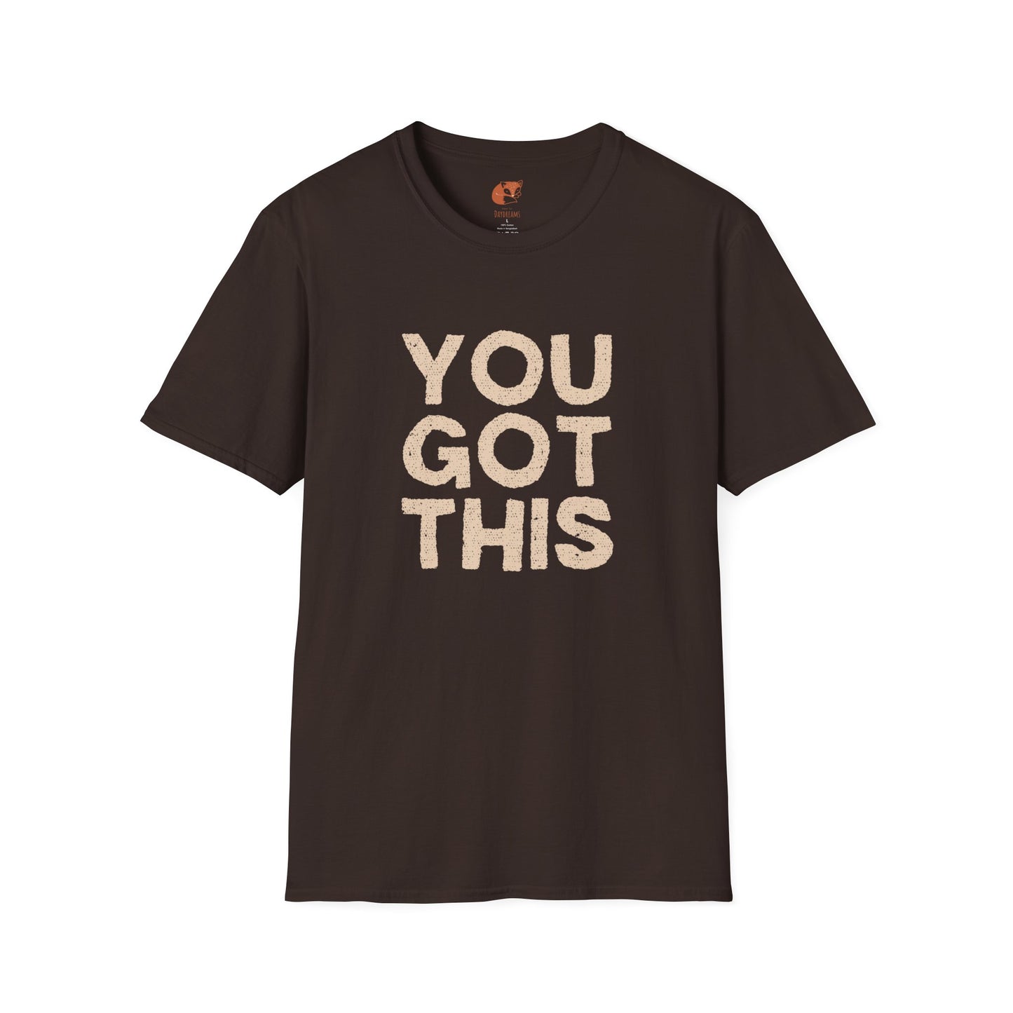 You Got This T-Shirt