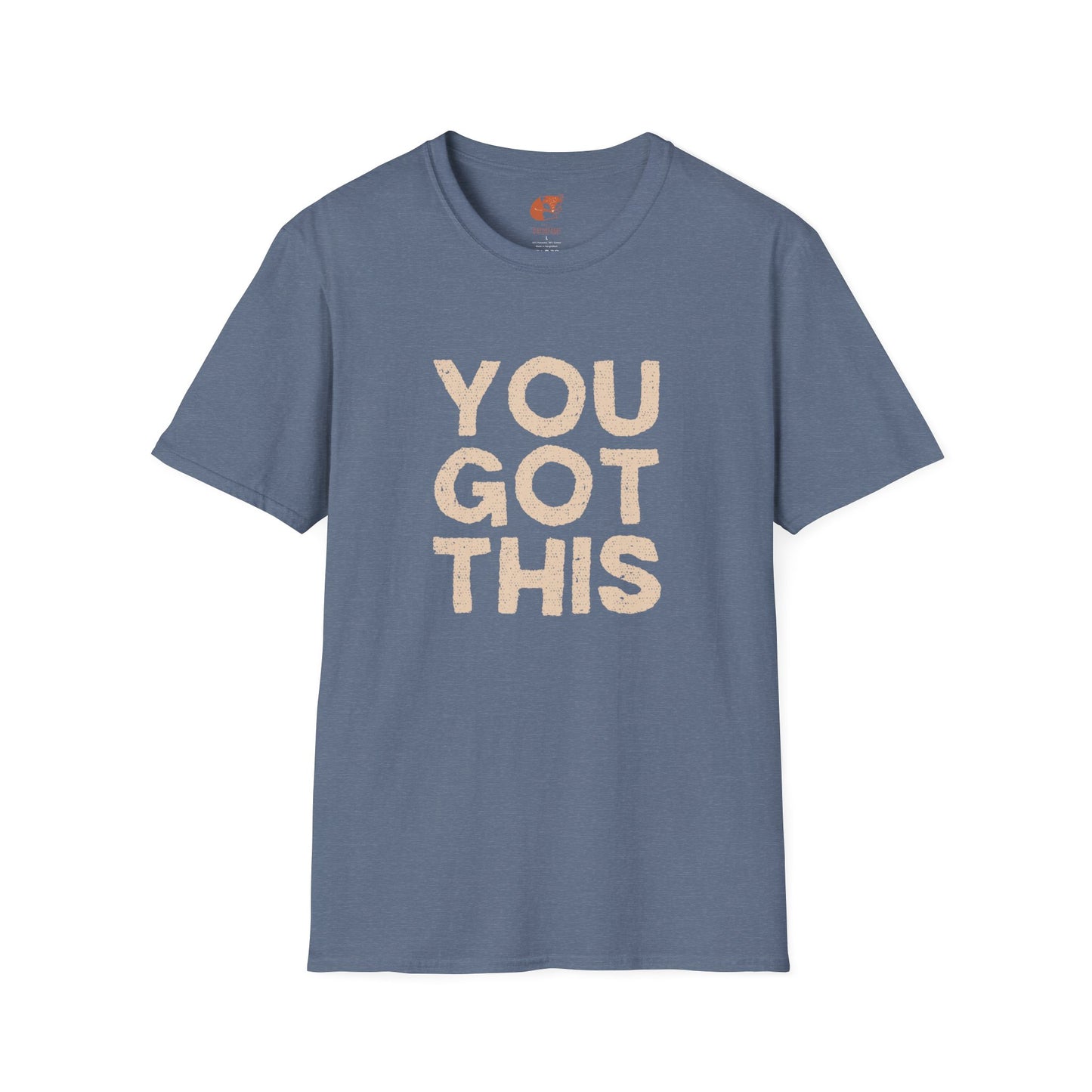 You Got This T-Shirt