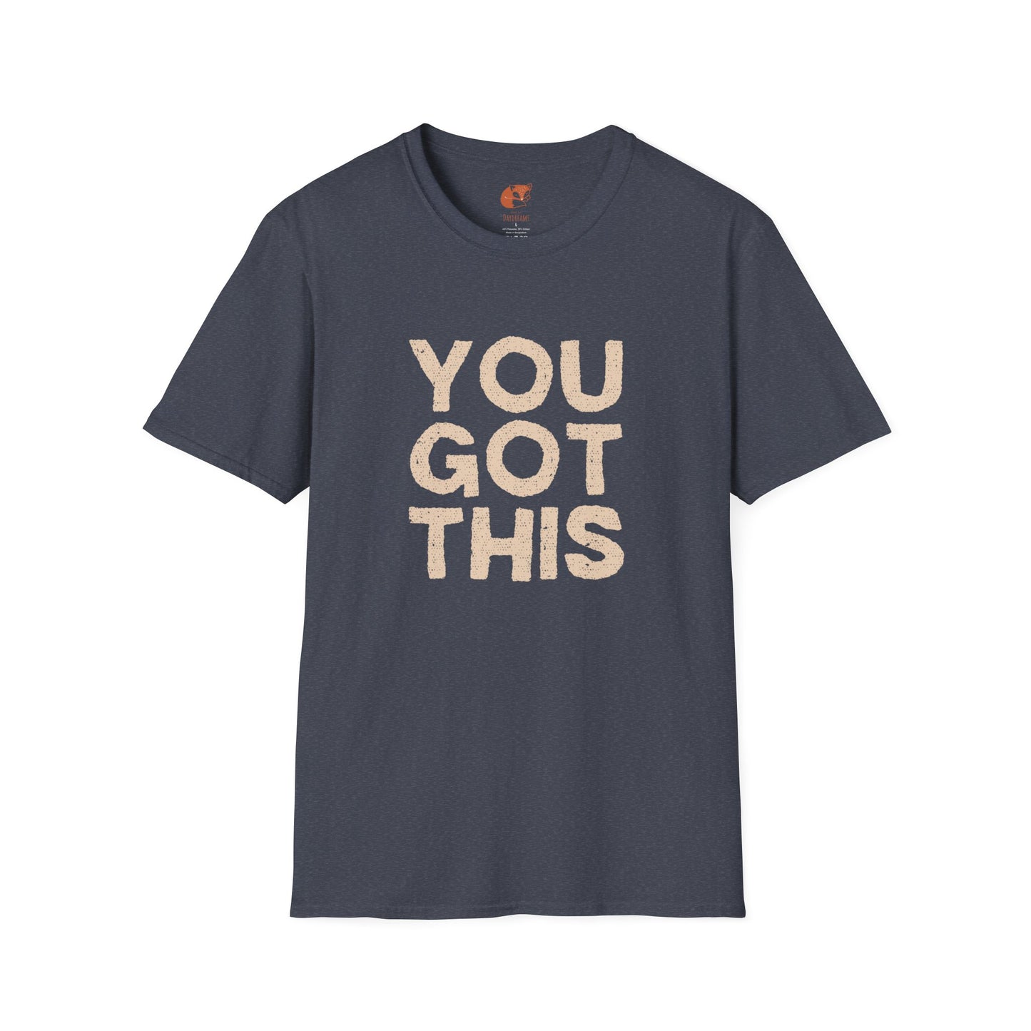 You Got This T-Shirt