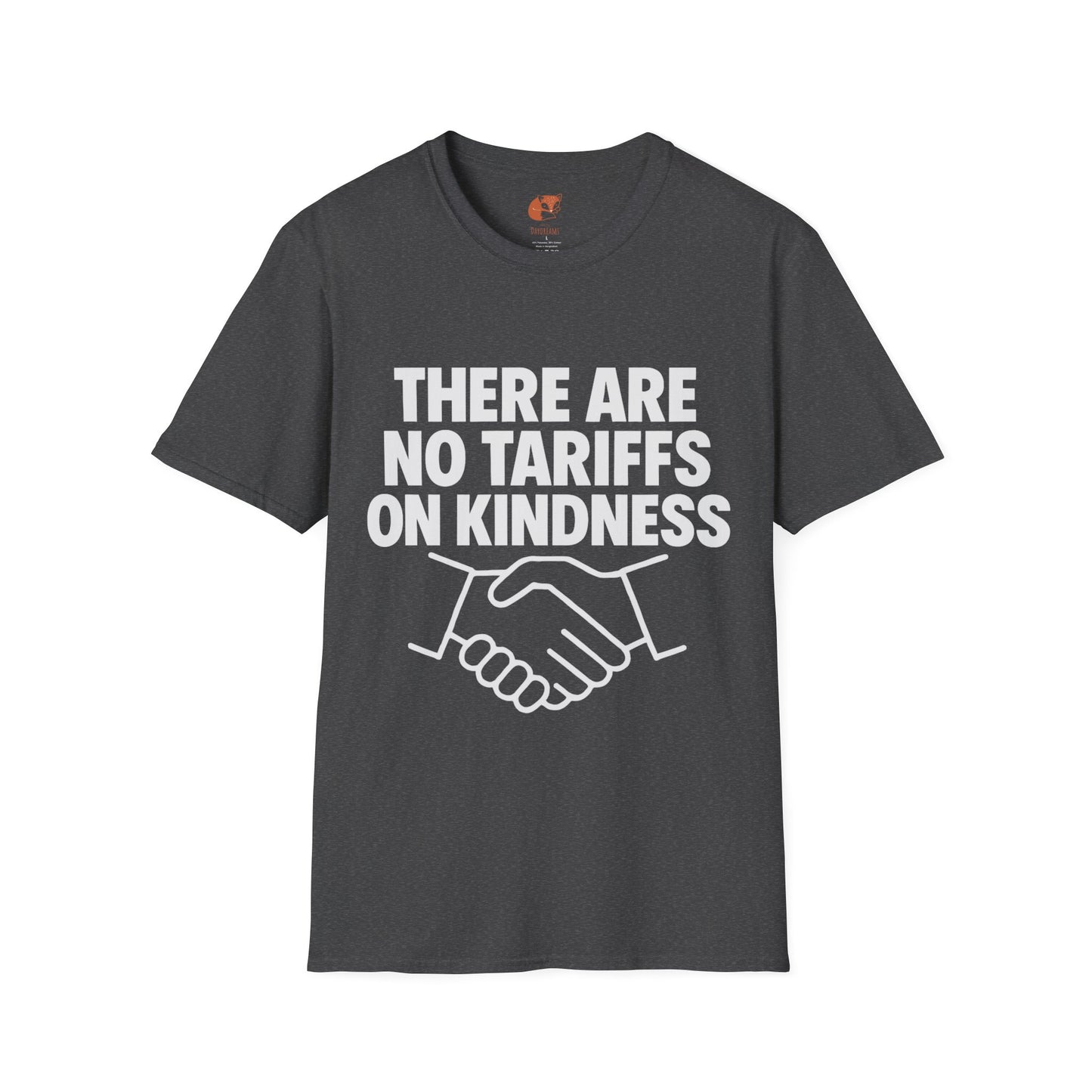Tariffs on Kindness T-Shirt