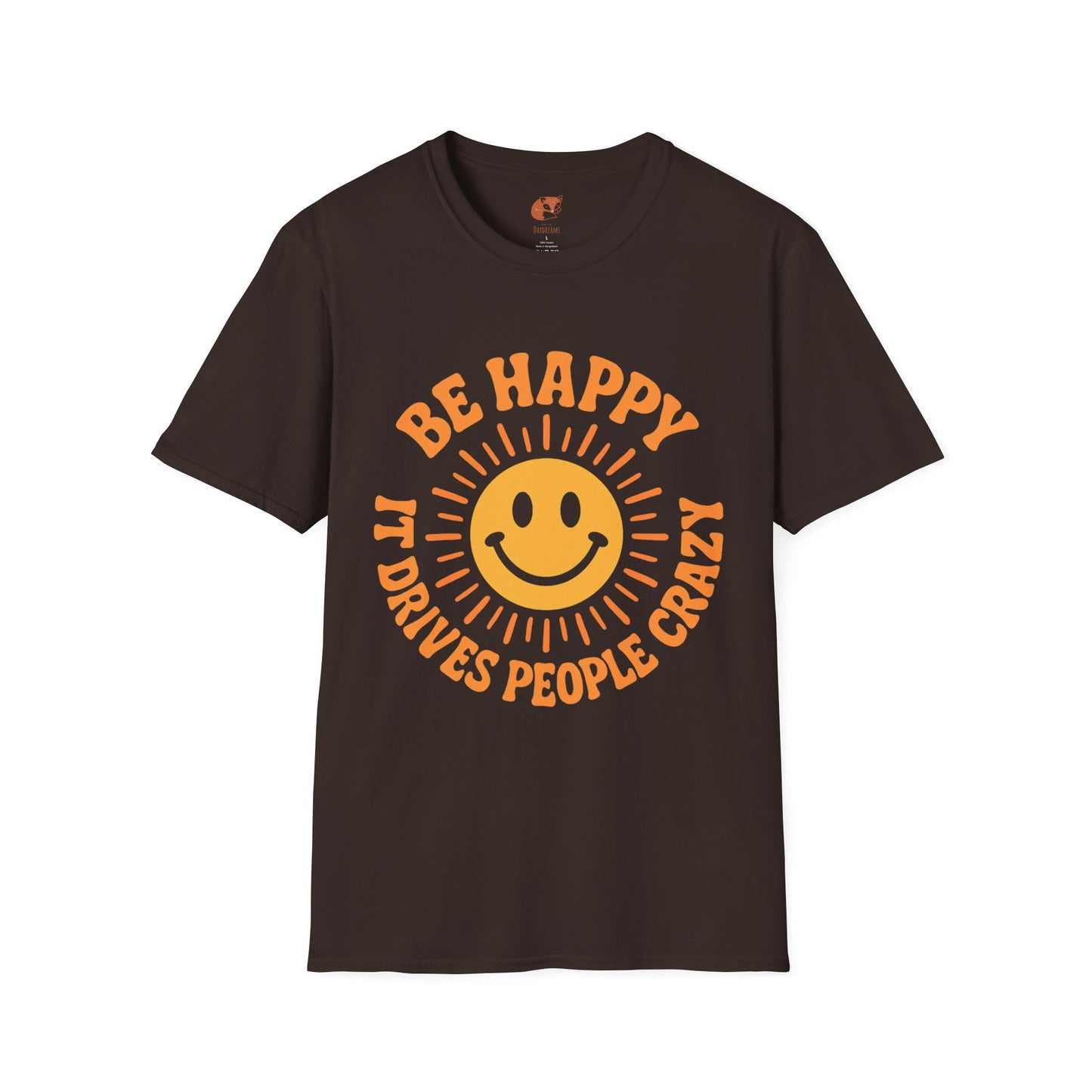 Be Happy T-Shirt