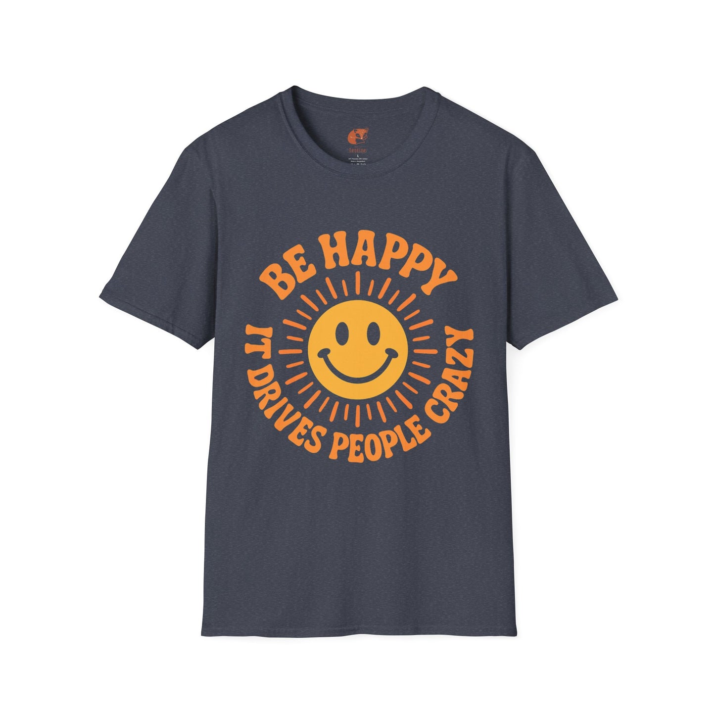 Be Happy T-Shirt