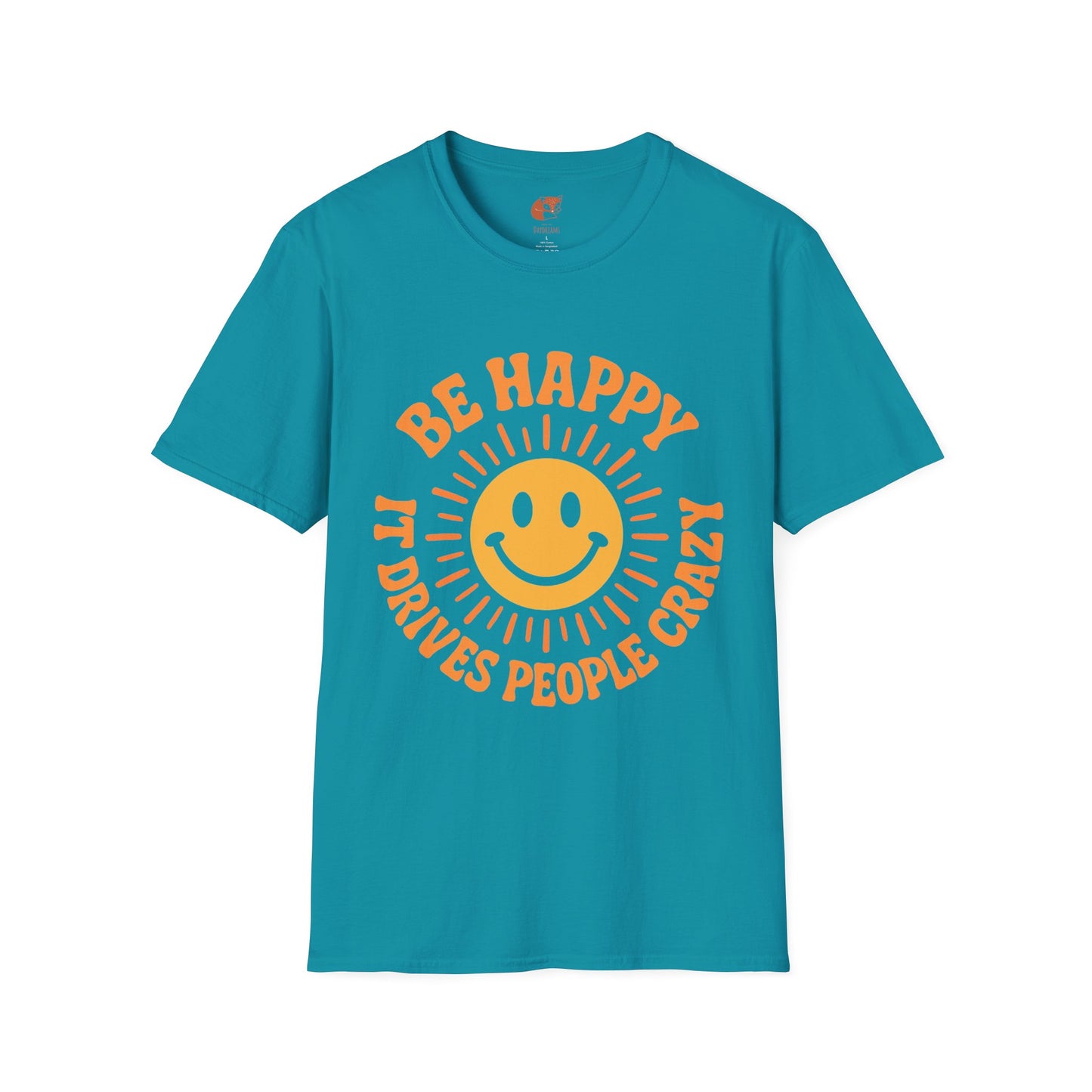 Be Happy T-Shirt
