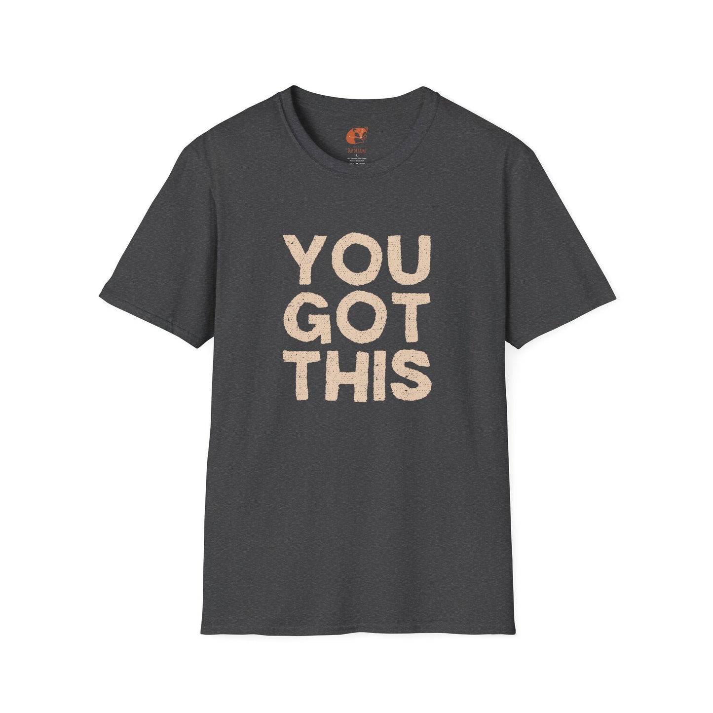 You Got This T-Shirt
