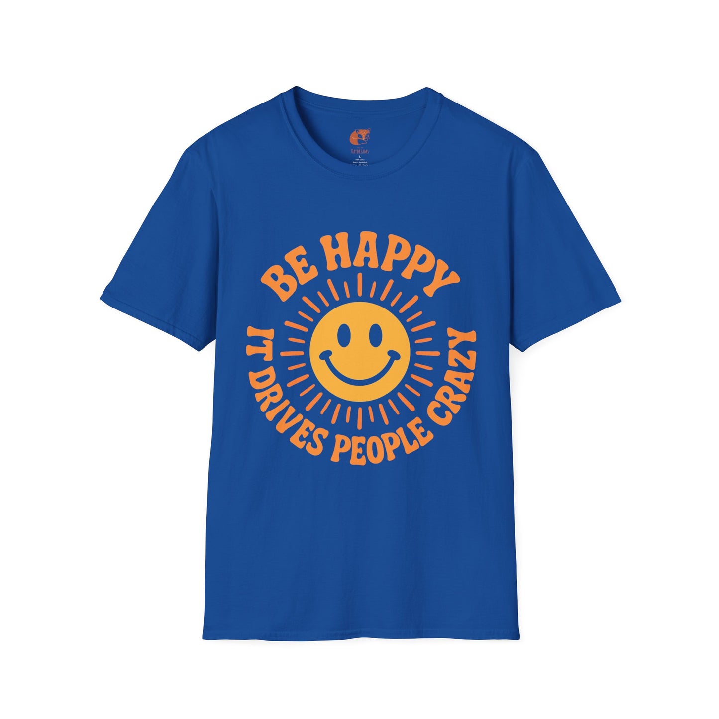 Be Happy T-Shirt