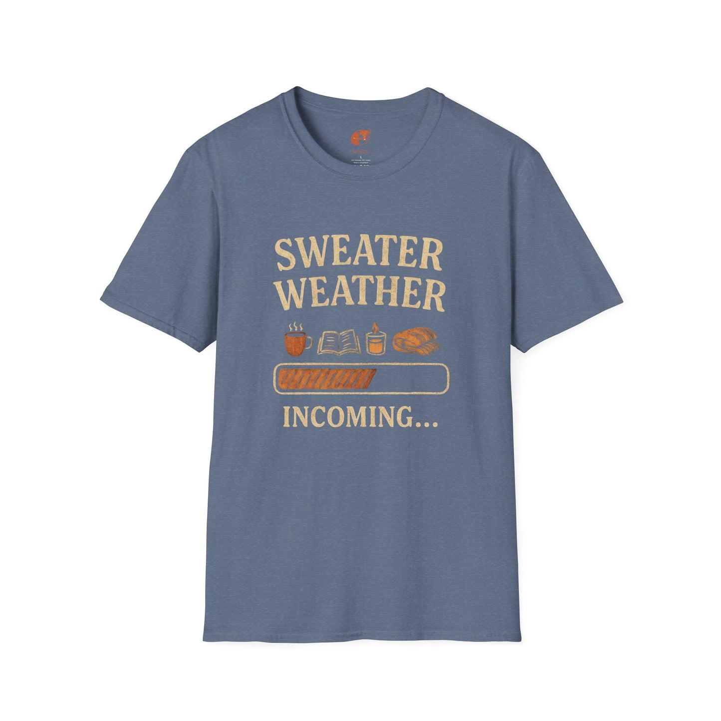 Sweater Weather Incoming T-Shirt