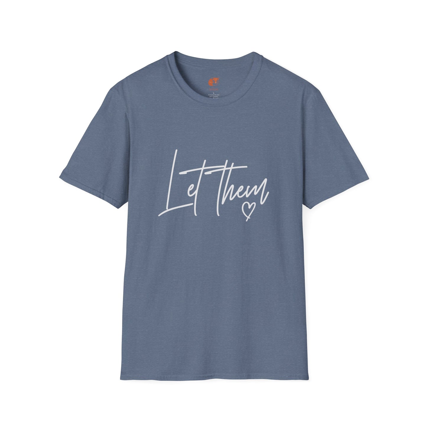 Let Them T-Shirt