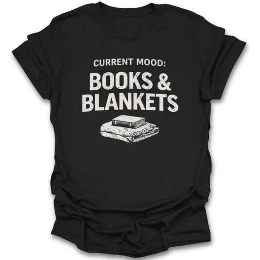 Black t-shirt with 'Current Mood: Books & Blankets' text and graphic on a white background funny book reading literary t shirt