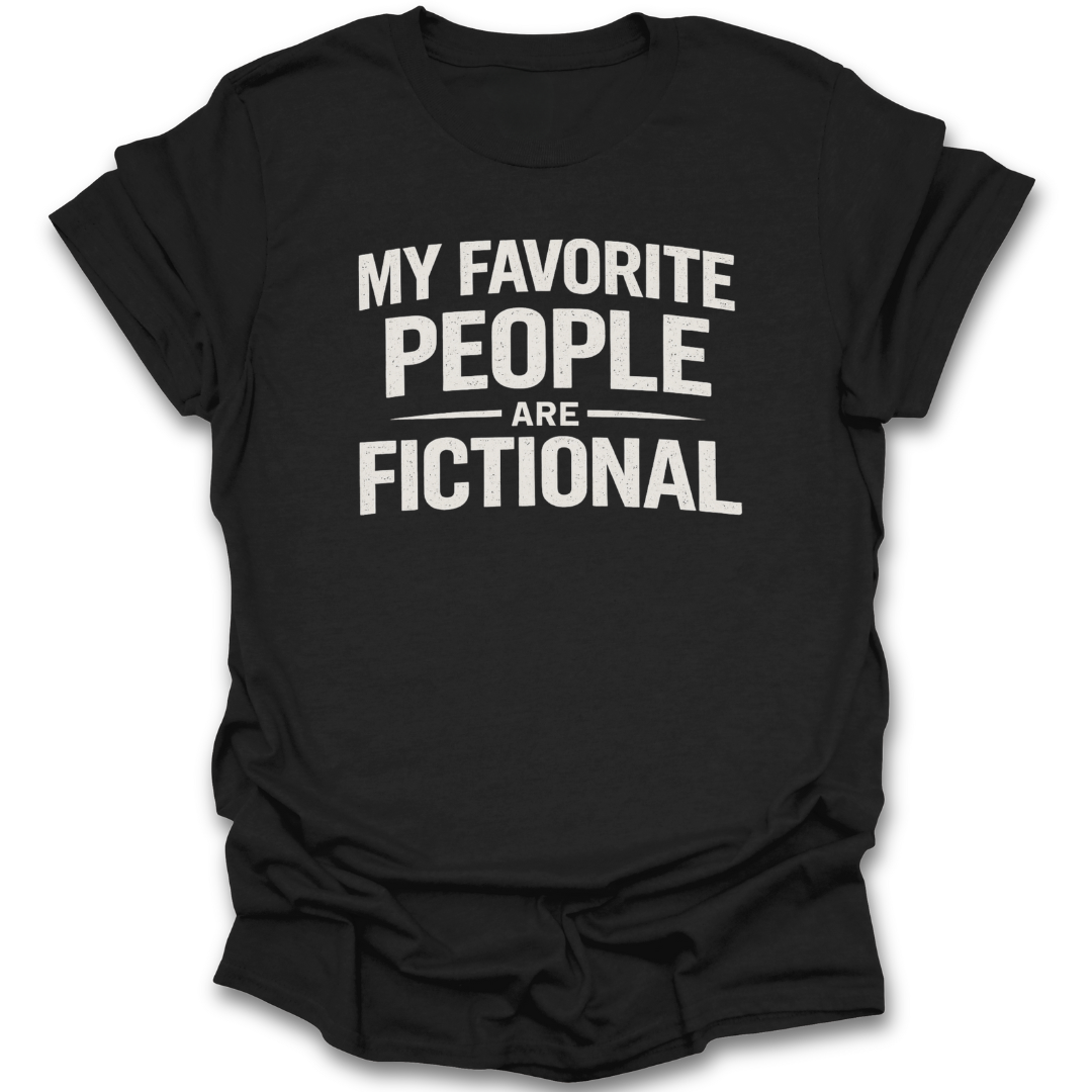 Black t-shirt with 'My Favorite People Are Fictional' text on a white background funny book reading literary t shirt