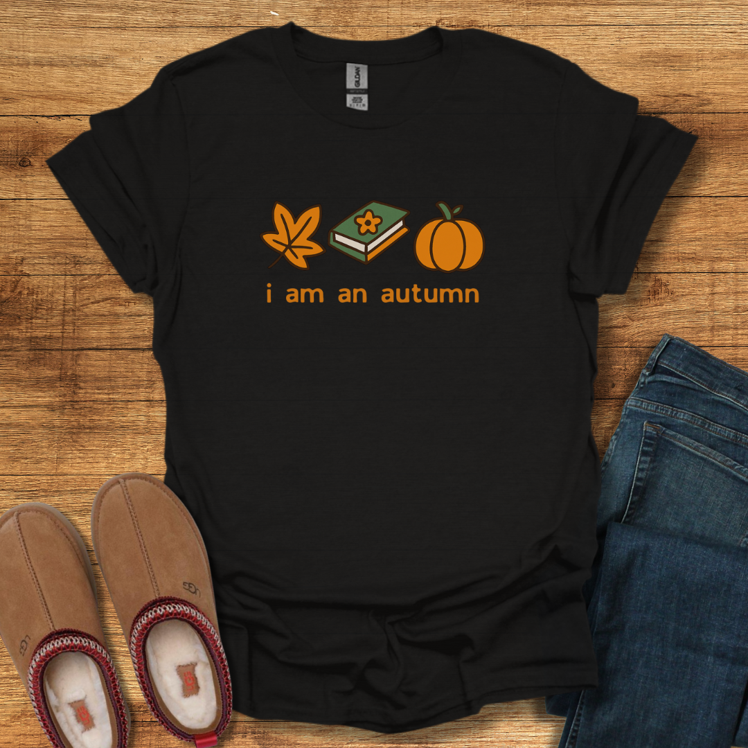 I am an Autumn T-Shirt