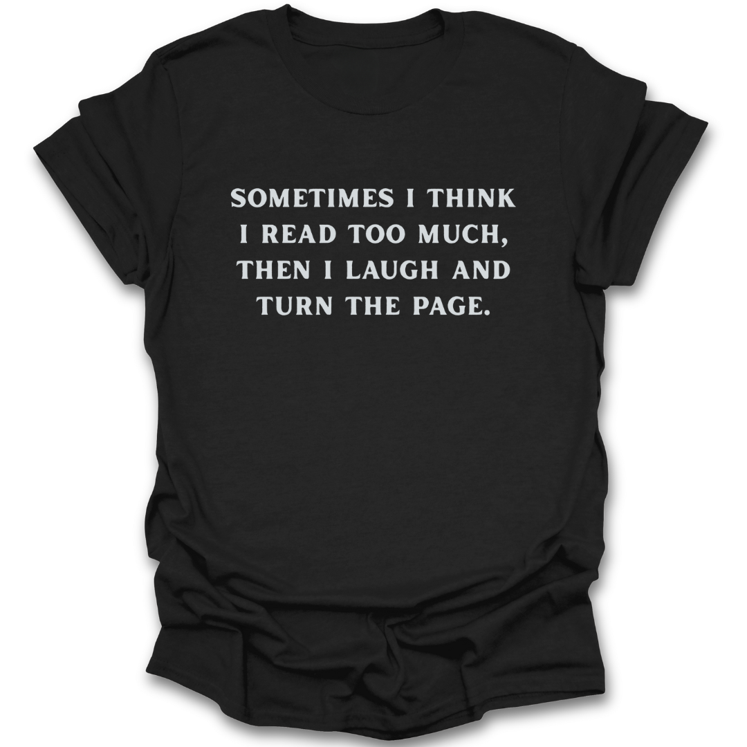 Black t-shirt with humorous text on a white background funny book reading literary t shirt