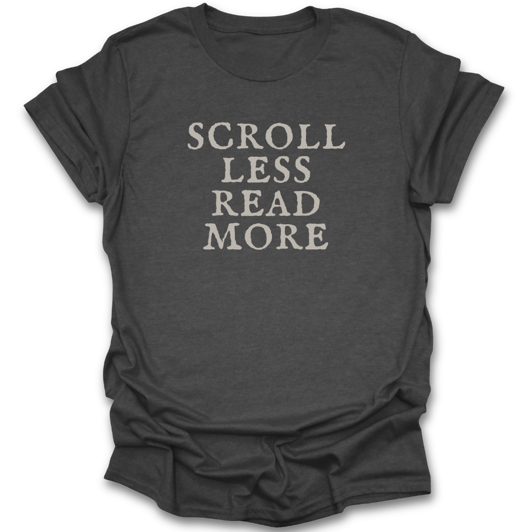 Brown t-shirt with 'Scroll Less Read More' text on a white background