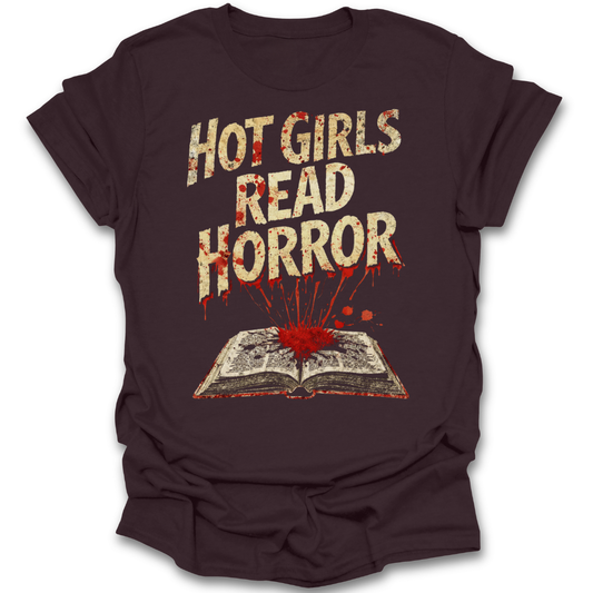 Dark brown t-shirt with 'Hot Girls Read Horror' graphic design on a white background horror book reading literary t shirt
