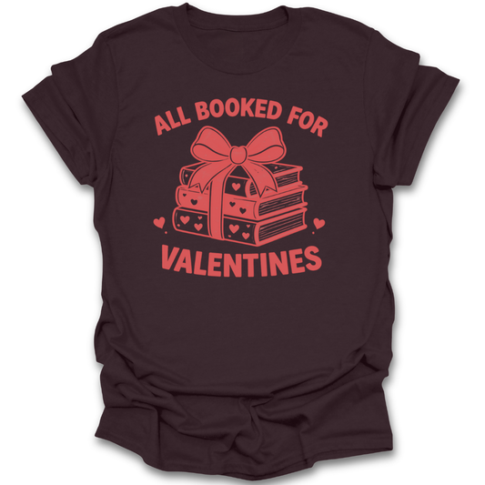 Brown t-shirt with red graphic and text 'All Booked for Valentines' on a white background funny book reading literary t shirt