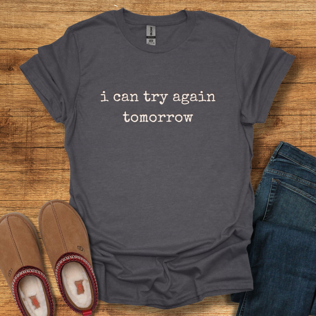Try Again T-Shirt