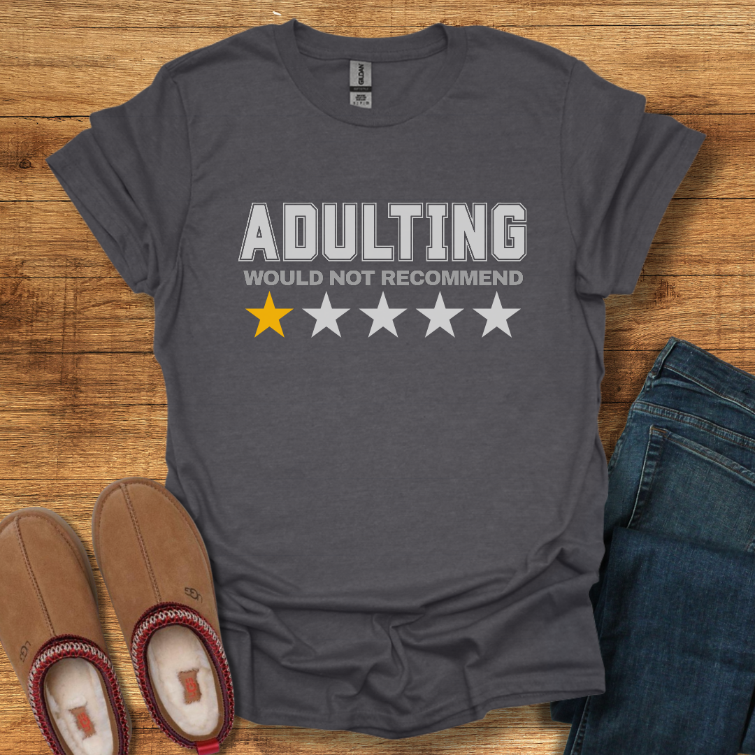 Adulting T-Shirt