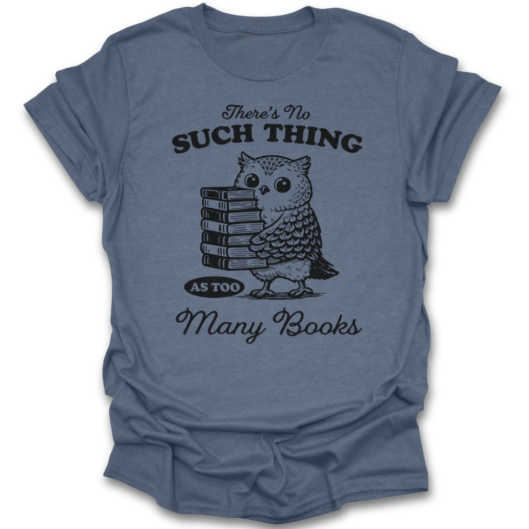 Blue t-shirt with an owl and books graphic and text on a white background funny book reading literary t shirt