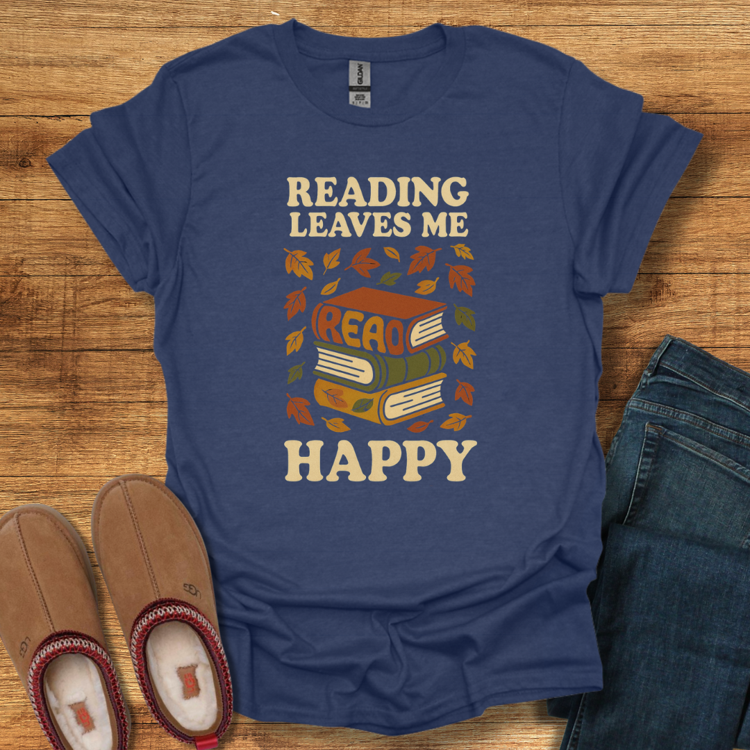 Reading Leaves Me Happy T-Shirt