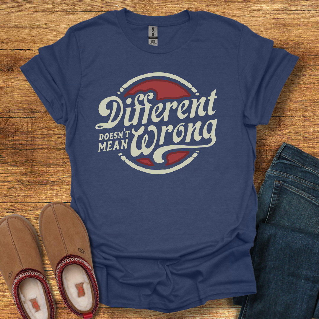 Different Not Wrong T-Shirt