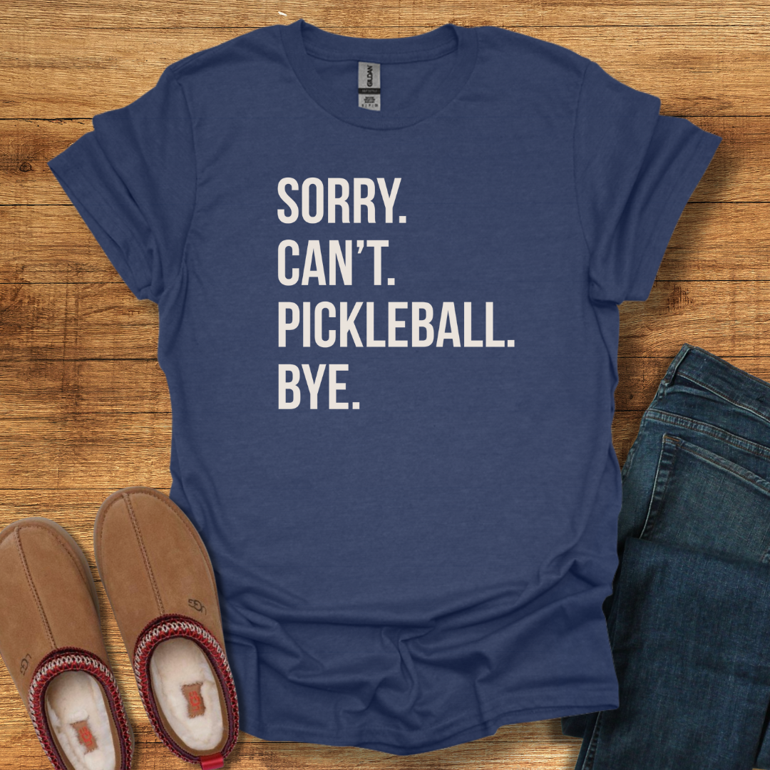 Can't Pickleball T-Shirt