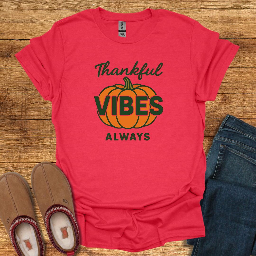 Thankful Vibes T-Shirt