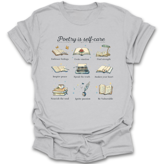 Gray t-shirt with 'Poetry is self-care' text and illustrations on a white background poem poetry funny book reading literary t shirt