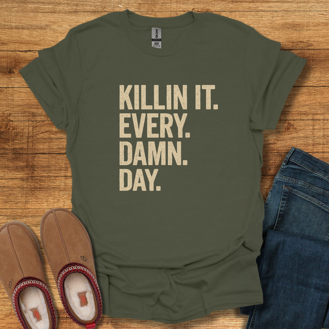 KILLIN' IT T-Shirt