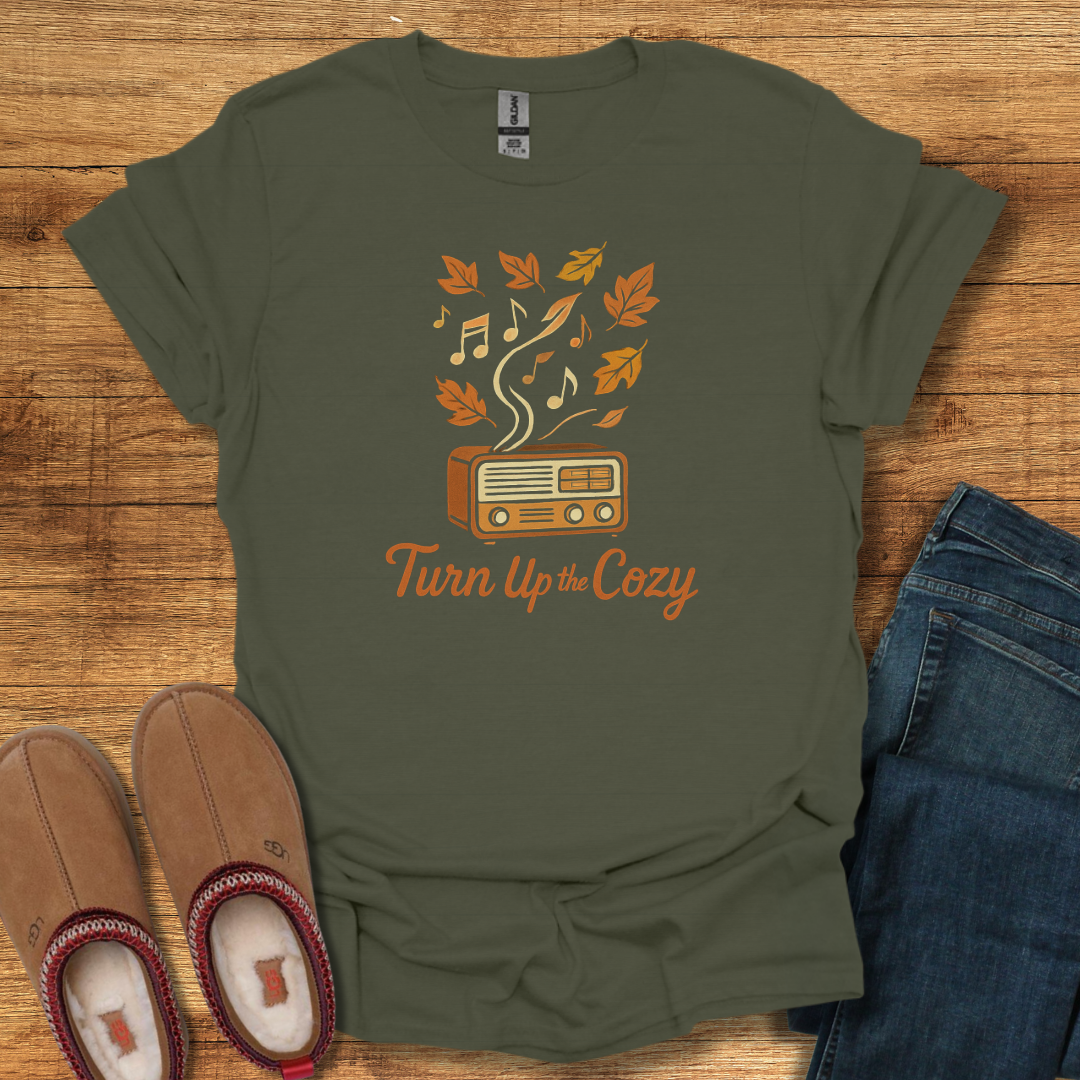 Turn Up the Cozy T-Shirt