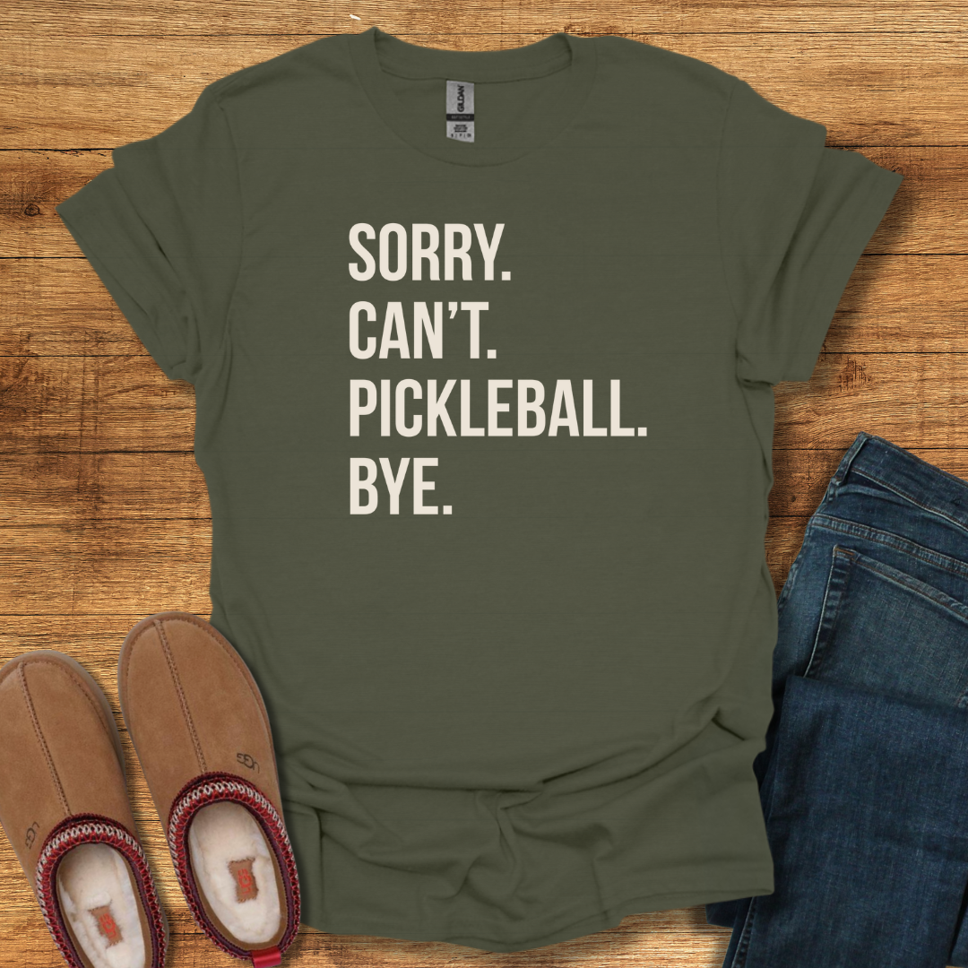 Can't Pickleball T-Shirt