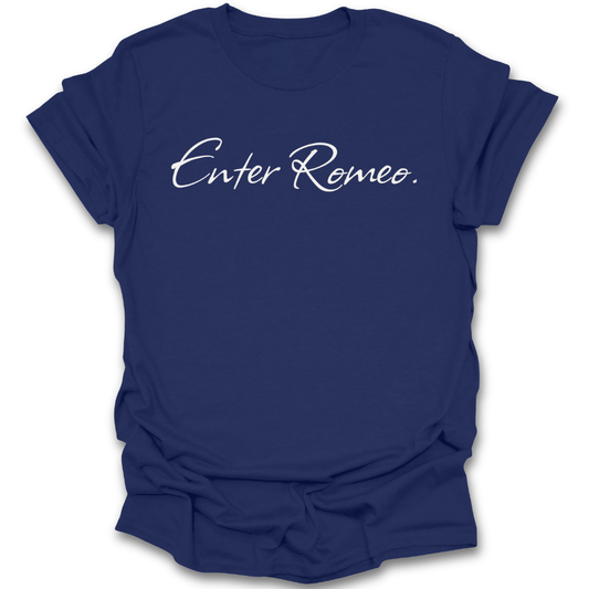 Navy blue t-shirt with 'Enter Romeo' text on a white background romance book reading literary t shirt