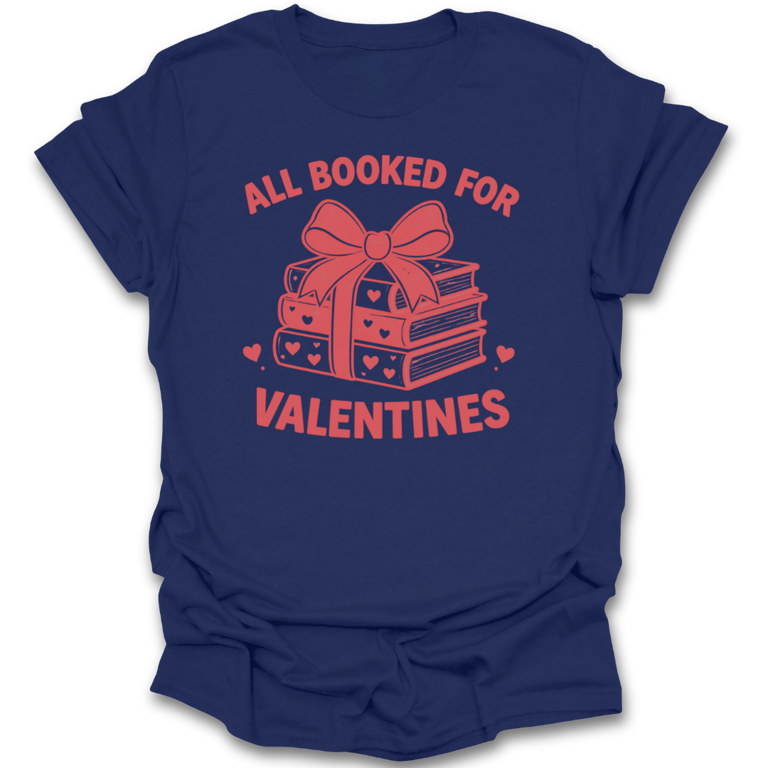 Navy blue t-shirt with red graphic and text 'All Booked for Valentines' on a white background reading t shirt