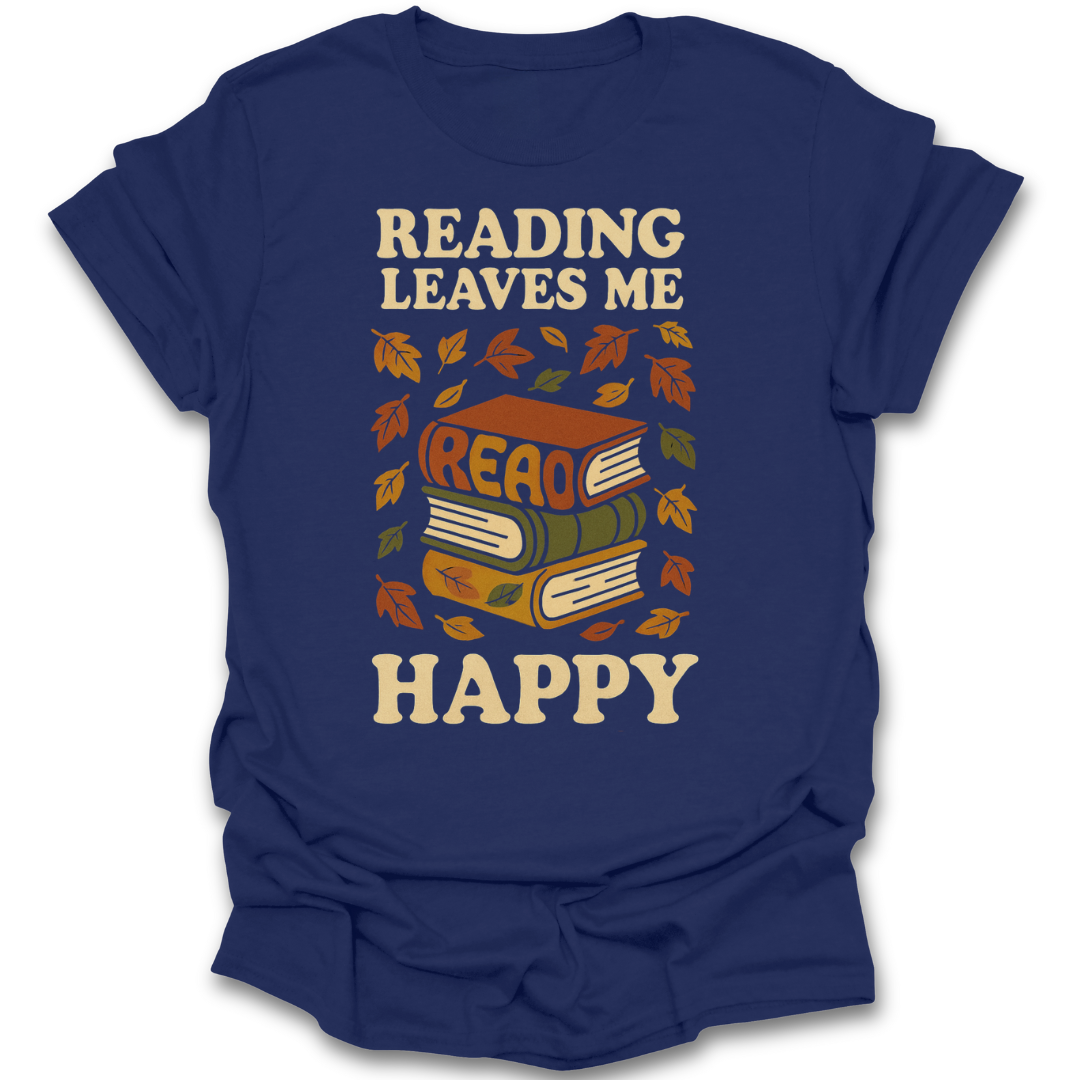 Blue t-shirt with 'Reading Leaves Me Happy' text and book design on a white background autumn book reading literary t shirt