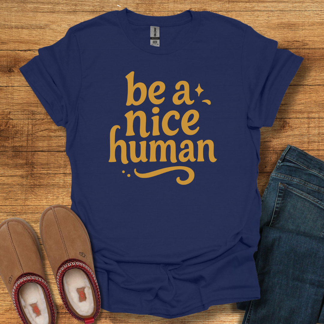 Nice Human T-Shirt