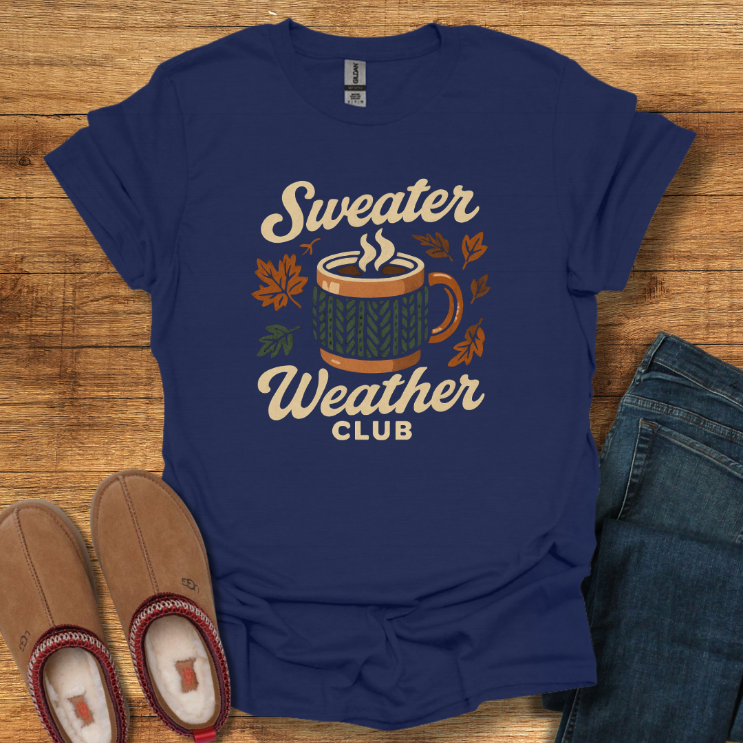 Sweater Weather Club T-Shirt