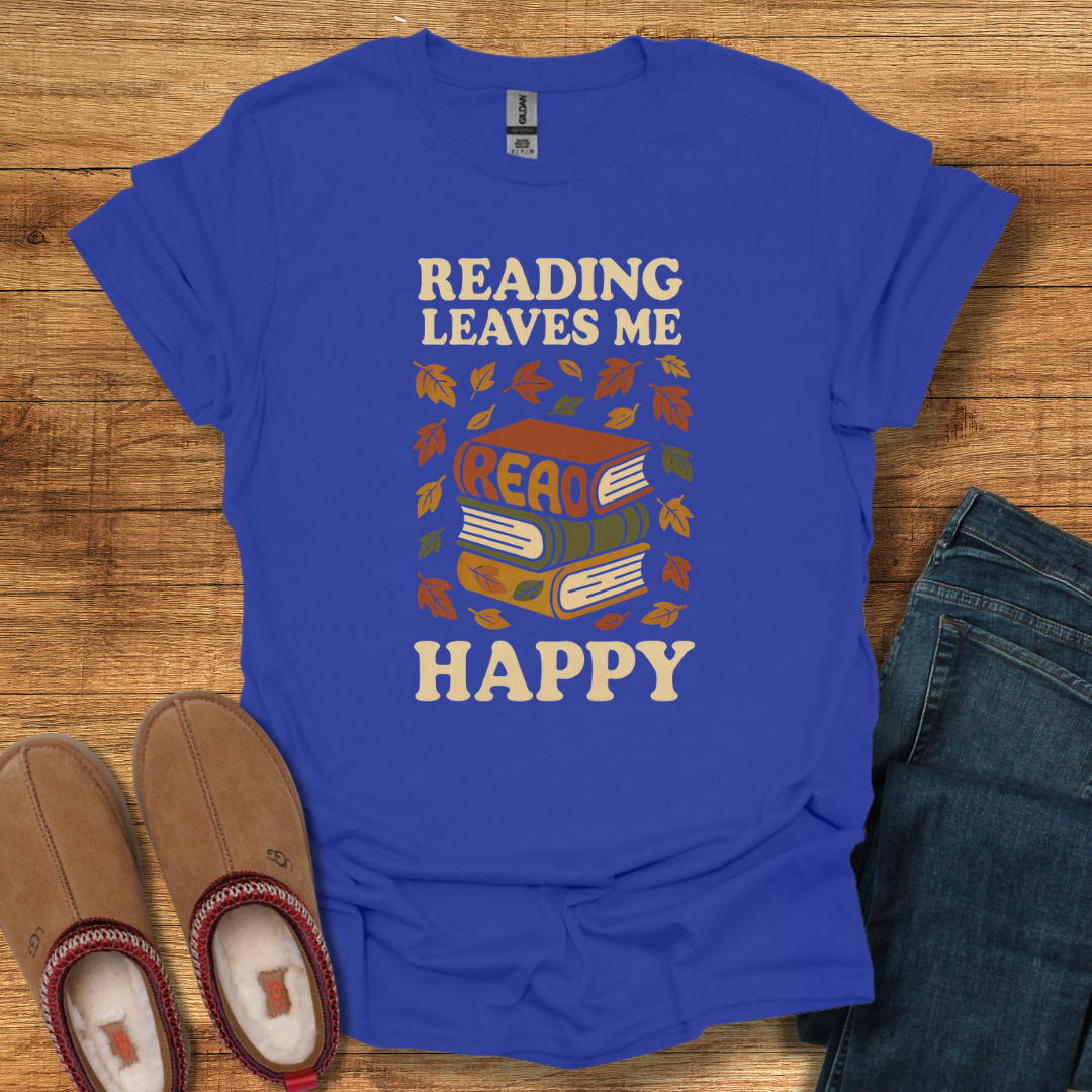 Reading Leaves Me Happy T-Shirt