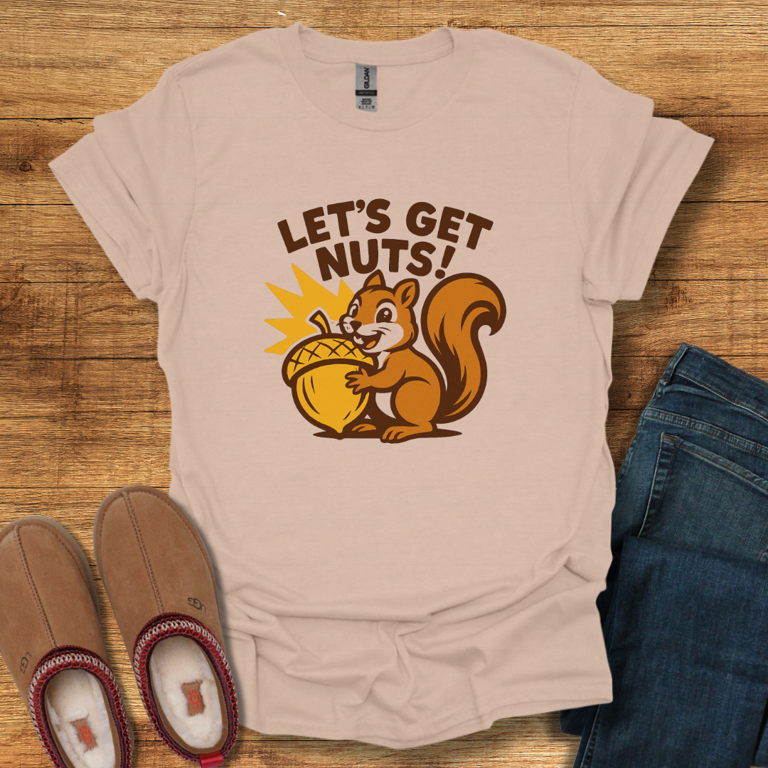 Let’s Get Nuts T-Shirt