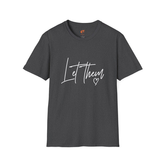 Let Them T-Shirt