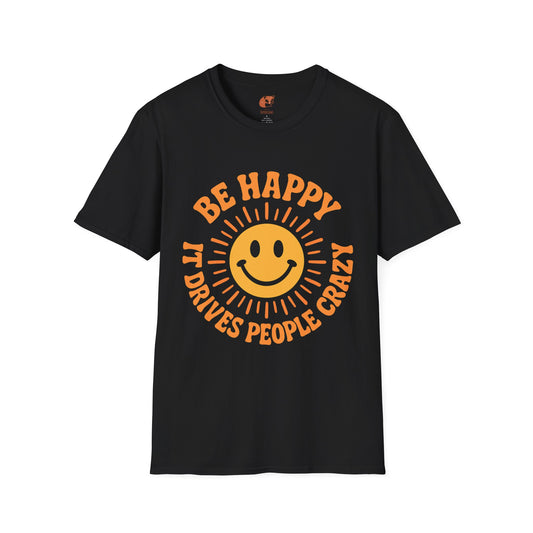 Be Happy T-Shirt