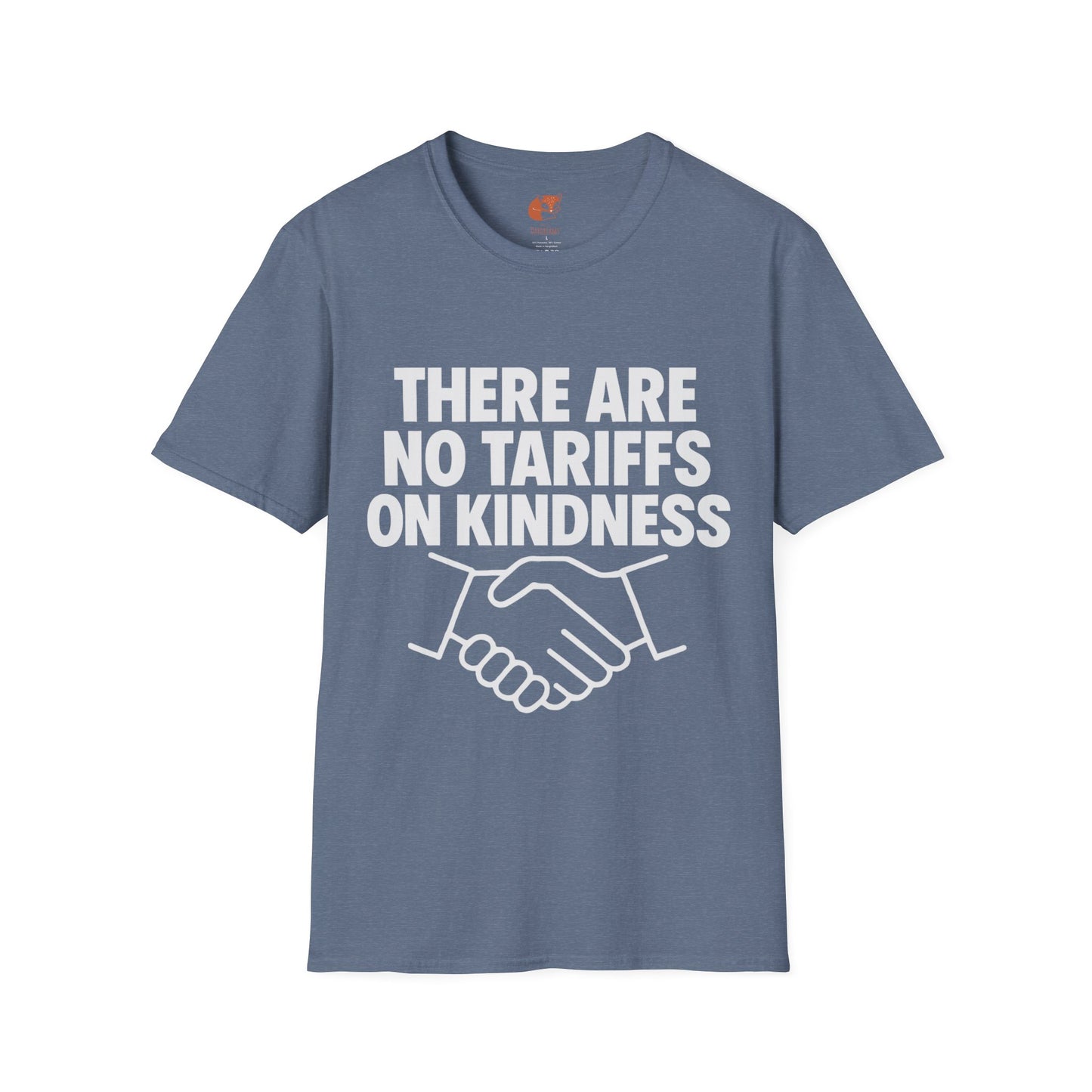 Tariffs on Kindness T-Shirt