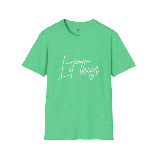 Let Them T-Shirt