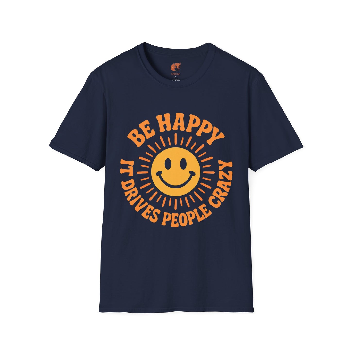 Be Happy T-Shirt