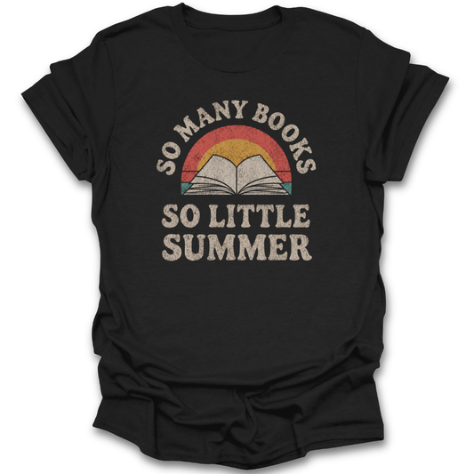 Black t-shirt with 'So Many Books So Little Summer' graphic design on a white background