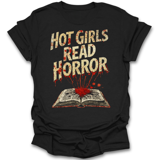 Black t-shirt with 'Hot Girls Read Horror' graphic design on a white background horror book shirt