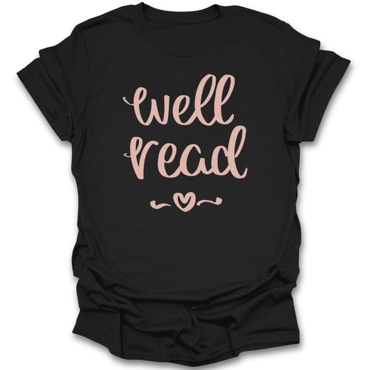 Black t-shirt with 'well read' text in pink on a white background  book reading literary t shirt