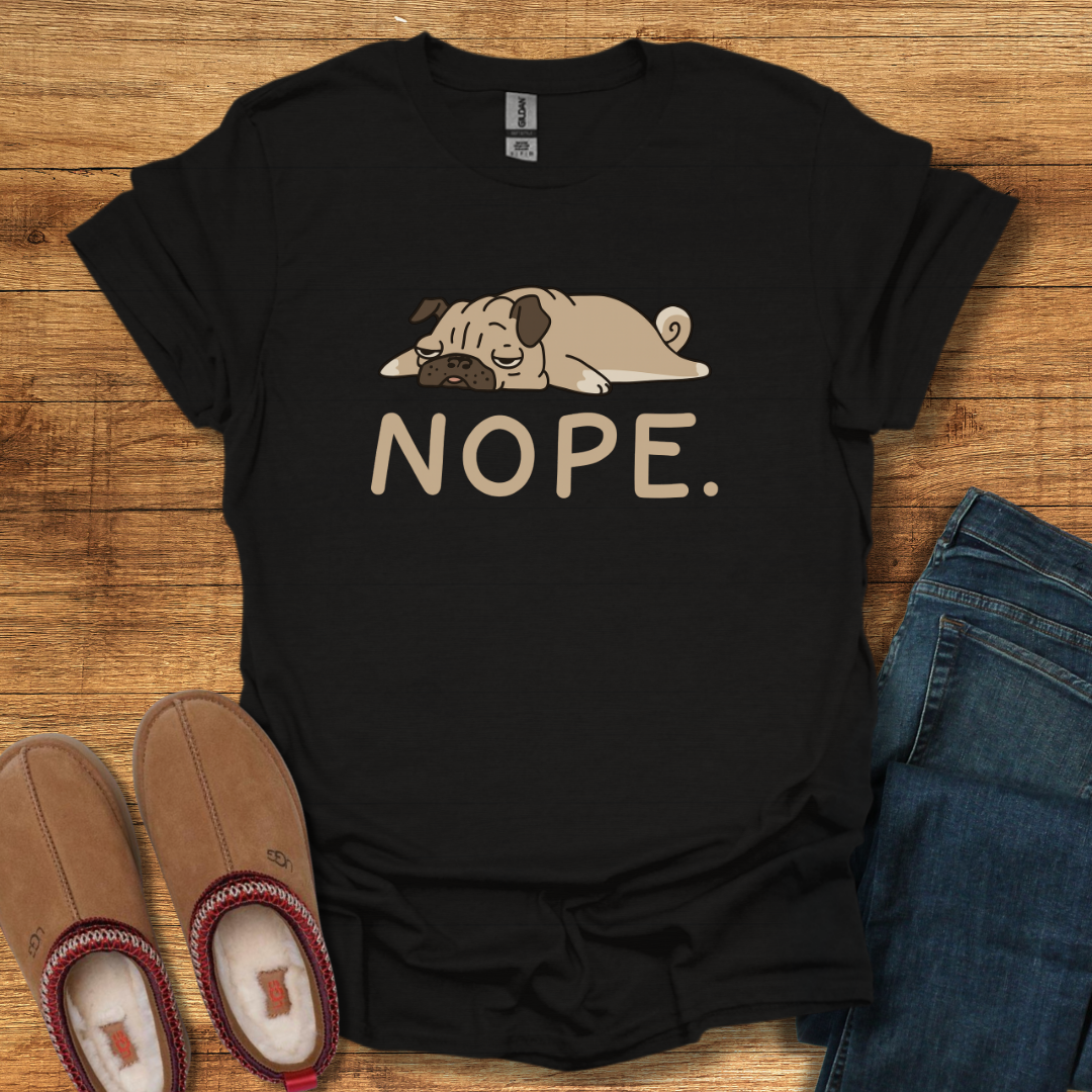 Nope Pug T-Shirt