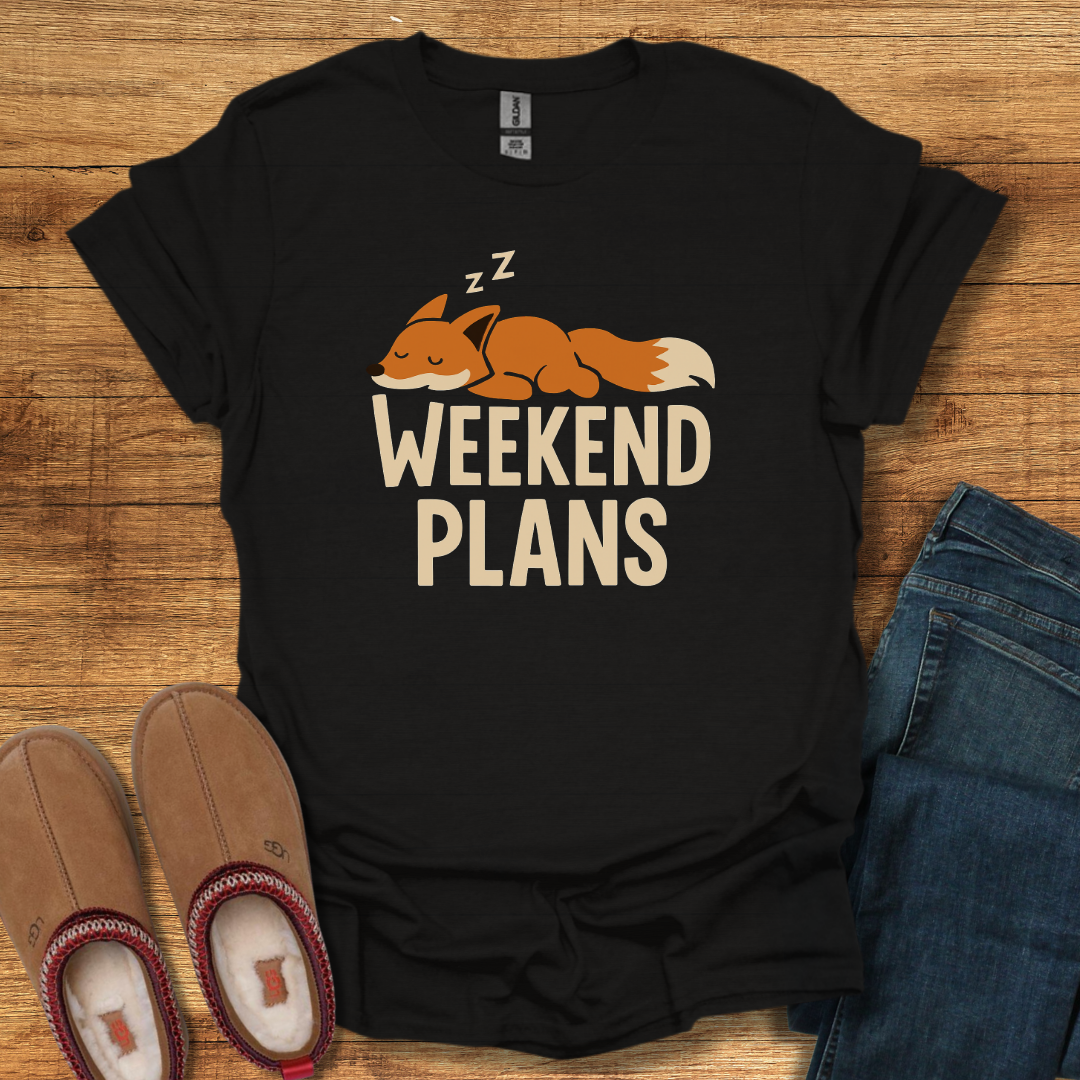 Weekend Plans T-Shirt